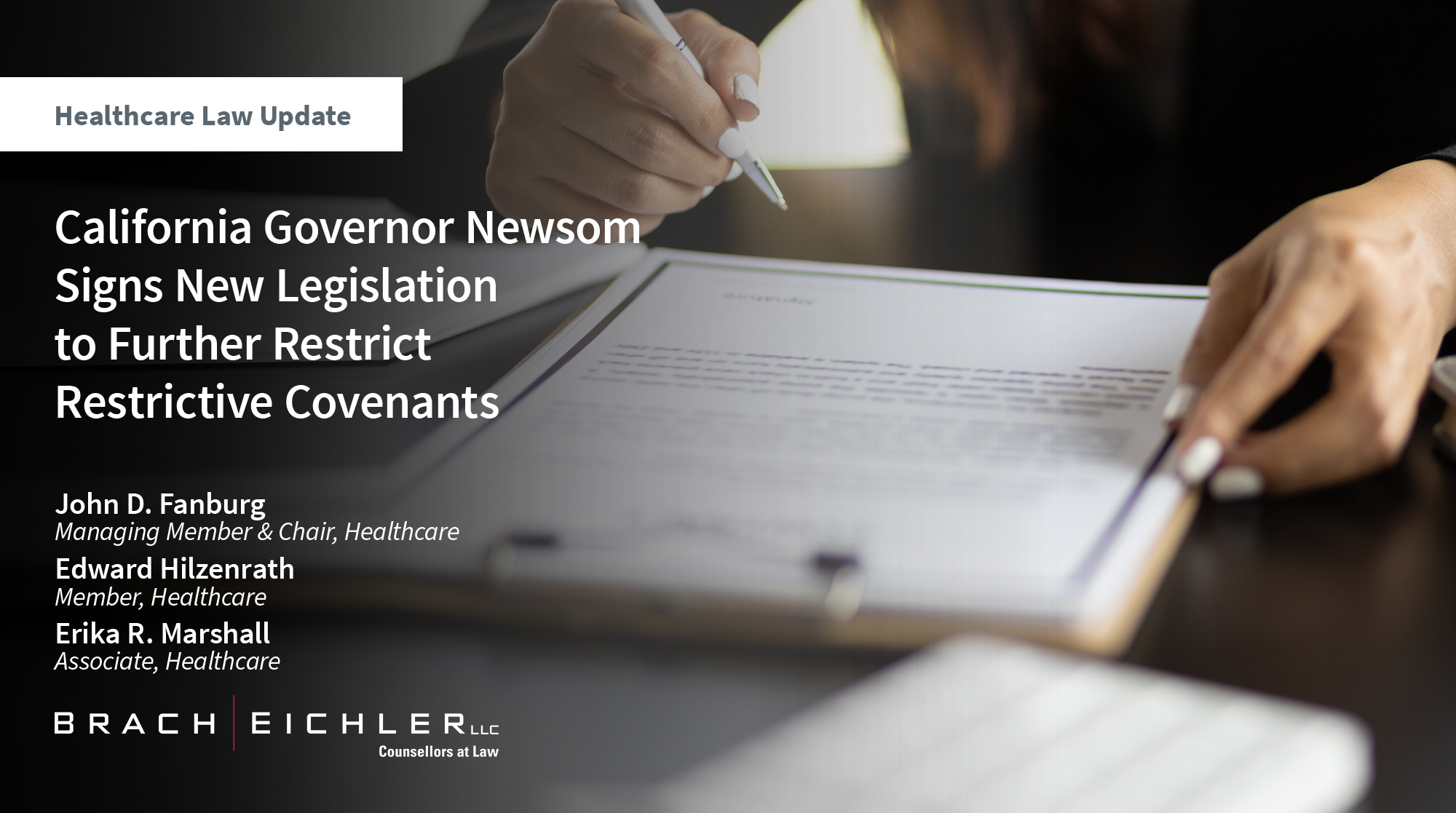California Governor Newsom Signs New Legislation to Further Restrict Restrictive Covenants - Healthcare Law Update - November 2023 - Brach Eichler