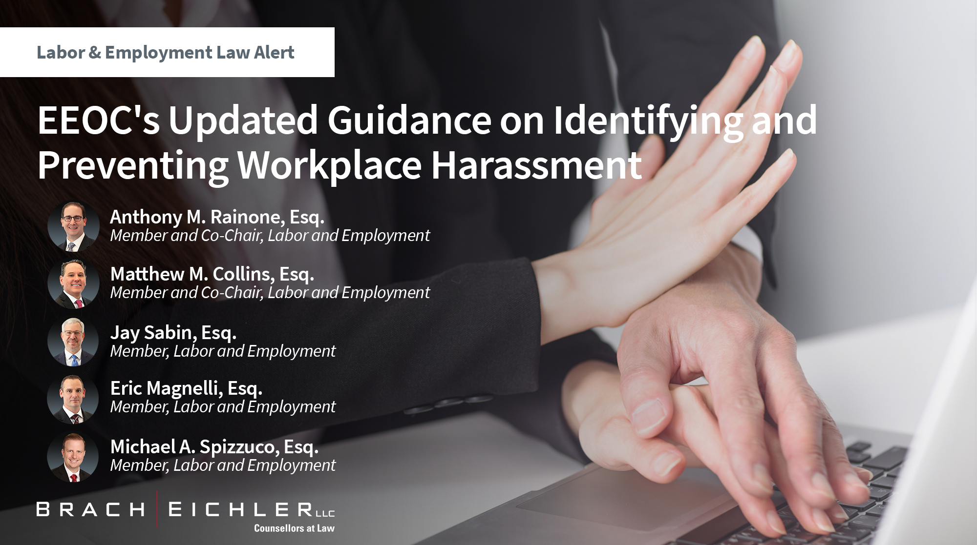 EEOC's Updated Guidance on Identifying and Preventing Workplace Harassment - Labor and Employment Alert - Brach Eichler