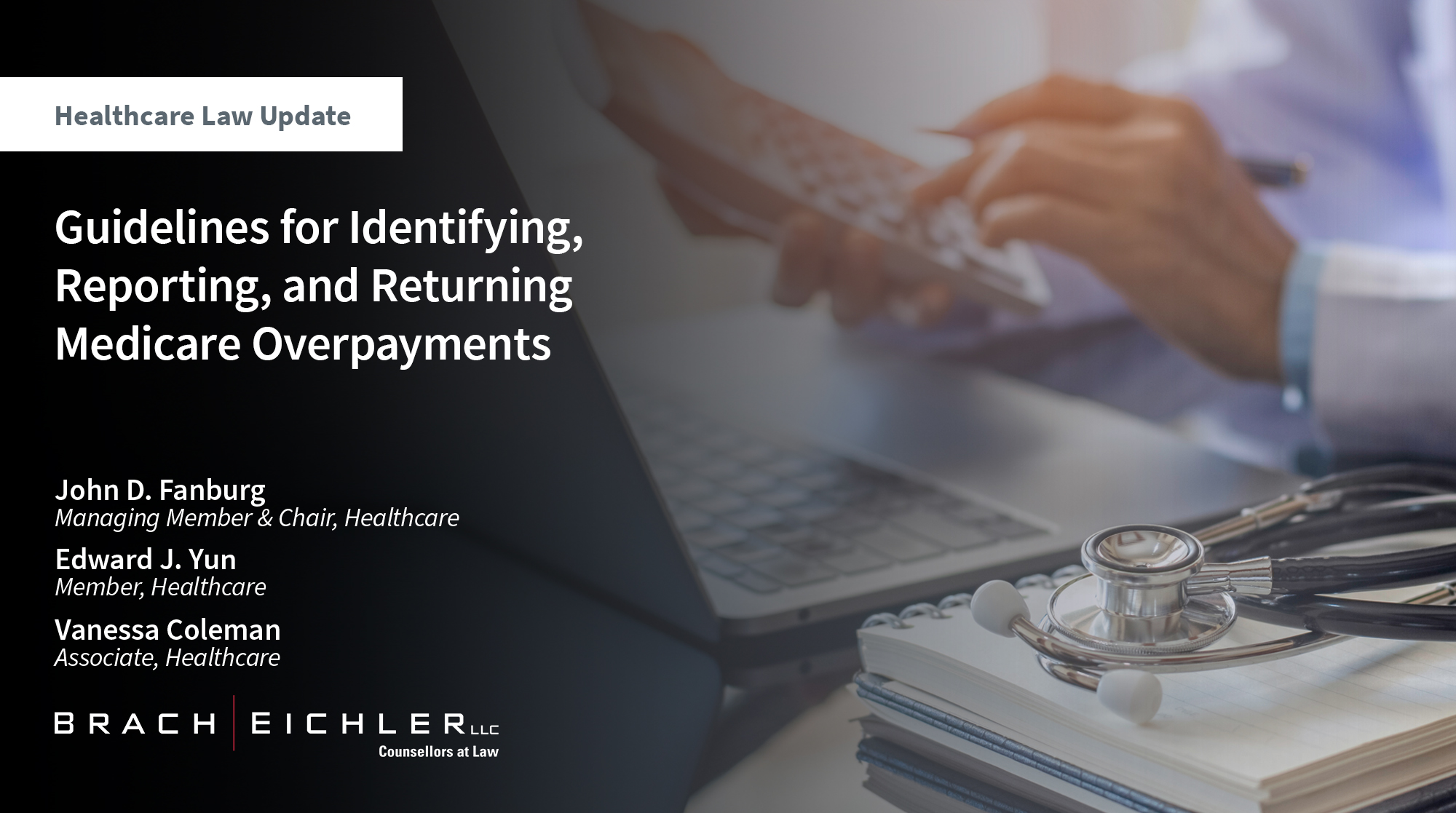 Guidelines for Identifying, Reporting, and Returning Medicare Overpayments - Healthcare Law Update - Year In Review - January 2025 - Brach Eichler